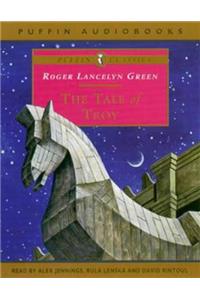 The Tale of Troy (Puffin Classics)