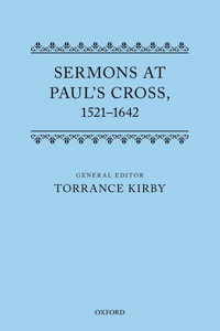 Sermons at Paul's Cross, 1520-1640