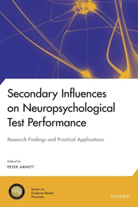 Secondary Influences on Neuropsychological Test Performance