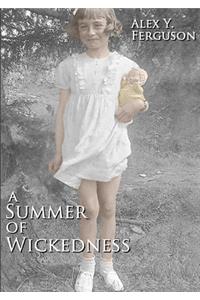 A Summer of Wickedness