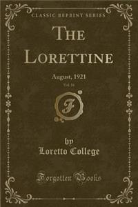 The Lorettine, Vol. 16: August, 1921 (Classic Reprint)