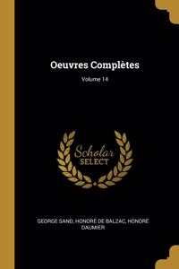 Oeuvres Complètes; Volume 14