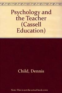 Psychology and the Teacher (Cassell Education)