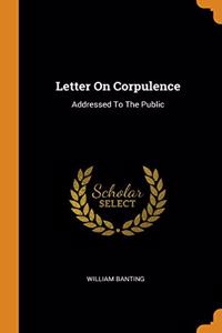 Letter On Corpulence