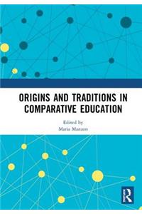 Origins and Traditions in Comparative Education