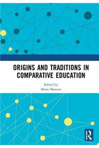 Origins and Traditions in Comparative Education