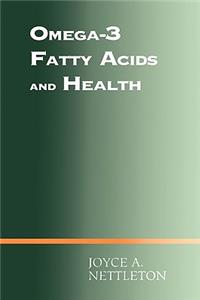 Omega-3 Fatty Acids and Health