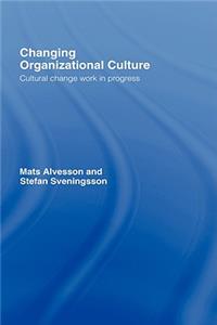 Changing Organizational Culture