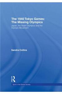 The 1940 Tokyo Games: The Missing Olympics