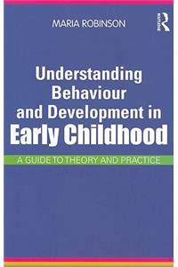 Understanding Behaviour and Development in Early Childhood
