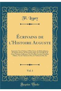 Écrivains de l'Histoire Auguste, Vol. 1