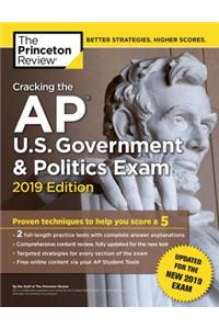 Cracking the AP U.S. Government & Politics Exam, 2019 Edition: Revised for the New 2019 Exam