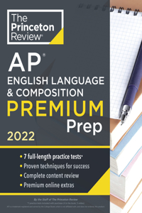 Princeton Review AP English Language & Composition Premium Prep, 2022