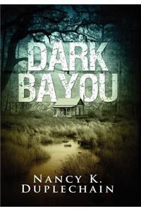 Dark Bayou