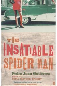 Insatiable Spider Man