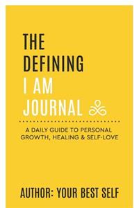 The Defining I Am Journal