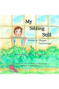 My Sibling Still