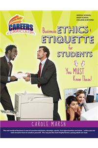 Business Ethics & Etiquette for Students: You Must Know These!