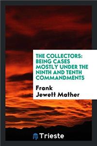 The collectors: being cases mostly under the ninth and tenth commandments