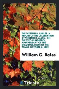 The Westfield Jubilee