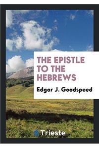 The Epistle to the Hebrews