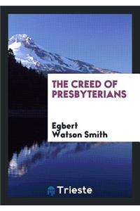The Creed of Presbyterians