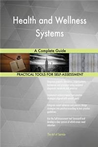 Health and Wellness Systems A Complete Guide