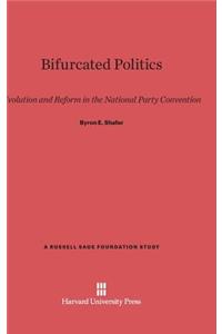 Bifurcated Politics