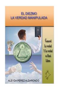 El Diezmo. La Verdad Manipulada