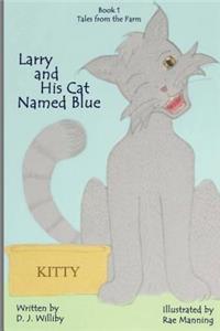 Larry and His Cat Named Blue