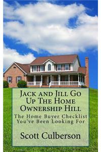 Jack and Jill Go Up The Home Ownership Hill