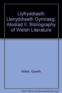 Llyfryddiaeth Llenyddiaeth Gymraeg: Atodiad II