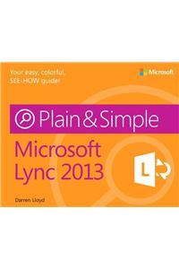 Microsoft Lync 2013 Plain & Simple