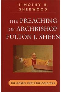 The Preaching of Archbishop Fulton J. Sheen