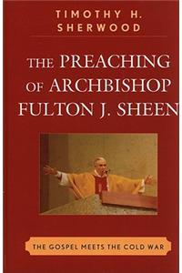 Preaching of Archbishop Fulton J. Sheen