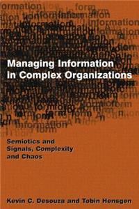 Managing Information in Complex Organizations