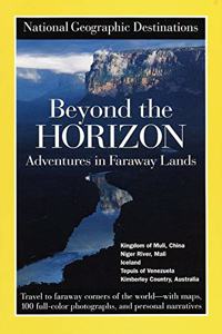 National Geographic Destinations, Beyond the Horizon
