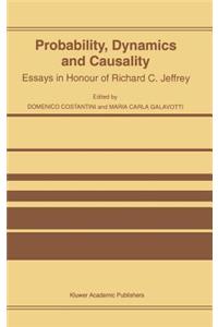 Probability, Dynamics and Causality