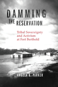 Damming the Reservation Volume 23