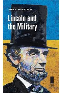 Lincoln and the Military