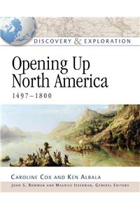 Opening Up North America, 1497-1800