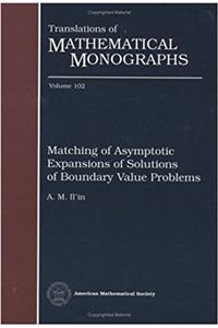 Matching Of Asymptotic Expansions Of Solutions Of Boundary Value Problems