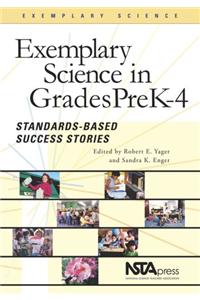 Exemplary Science in Grades Pre K-4