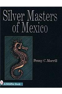 Silver Masters of Mexico