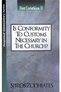 Is Conformity to Customs Necessary in the Church?