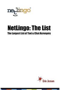 Netlingo: The List: The Largest List of Text and Chat Acronymns