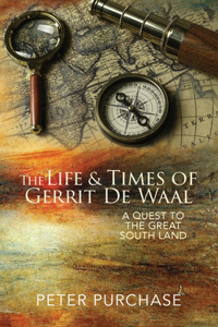 Life and Times of Gerrit de Waal