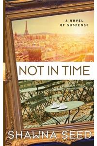 Not In Time