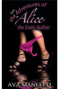 Non Adventures of Alice the Erotic Author