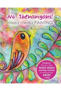 No Shenanigans! Mixed Media Painting